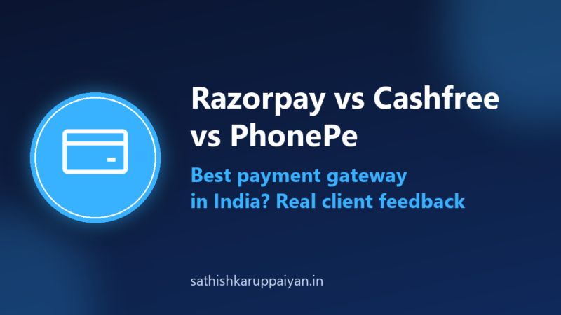 Razorpay vs Cashfree vs PhonePe: Which Payment Gateway Should You Pick in India?