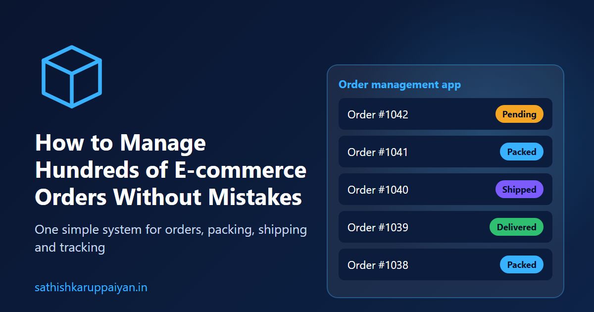 How to Manage Hundreds of E-commerce Orders Without Mistakes
